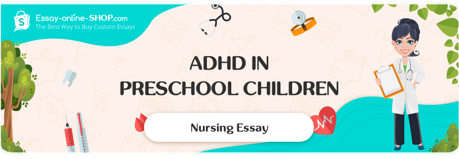 ADHD in Preschool Children
