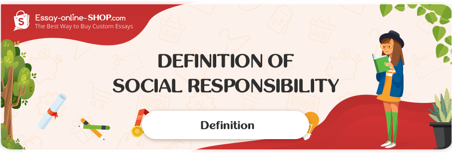 Definition of Social Responsibility