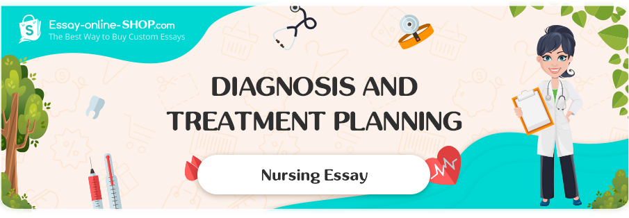 Diagnosis and Treatment Planning