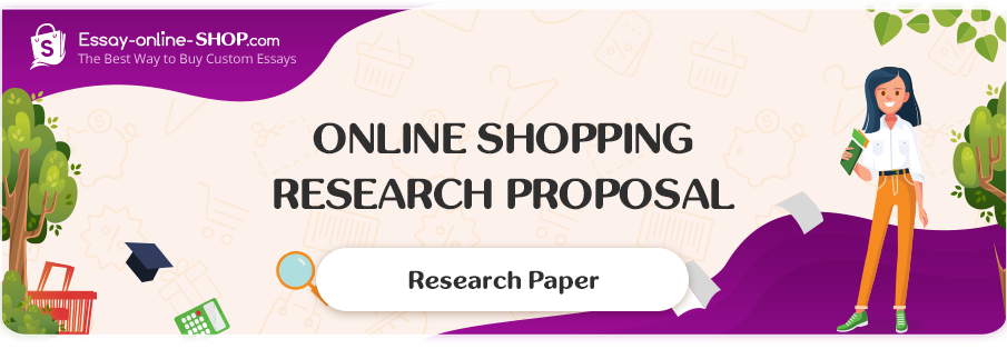 Online Shopping Research Proposal Sample
