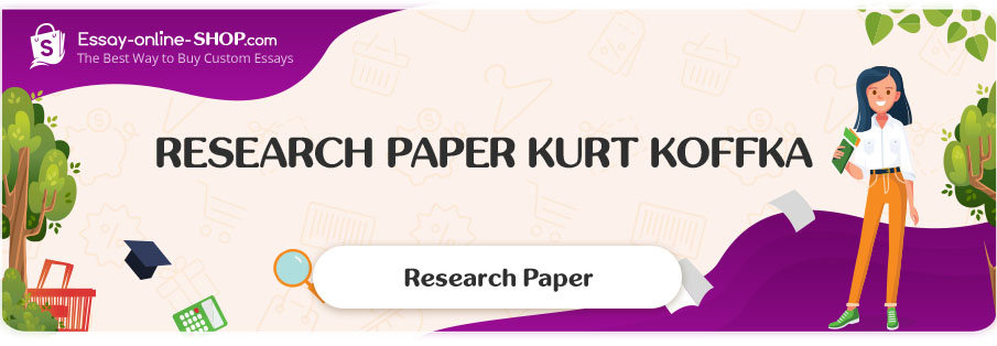 Research Paper Kurt Koffka